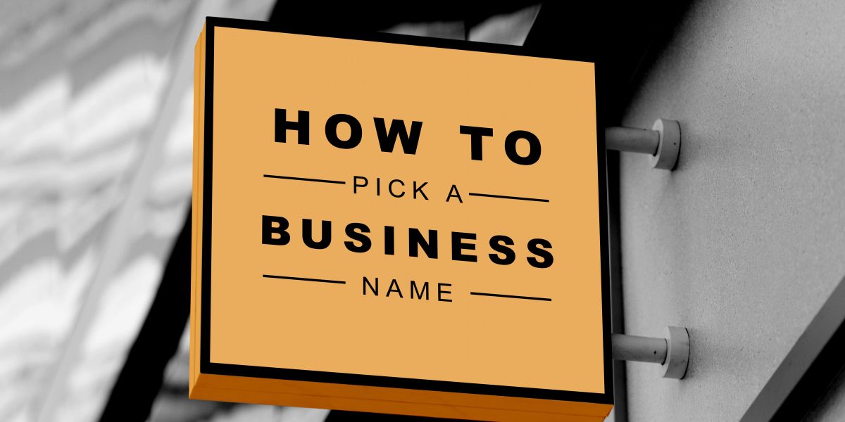 Picking a name for your Business