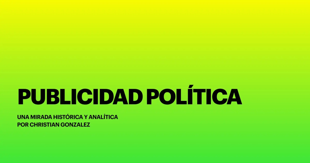 Publicidad política — una mirada histórica y analítica