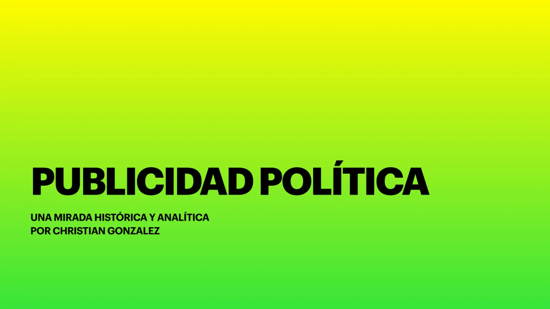 Portada verde de la clase magistral Publicidad política: una mirada histórica y analítica