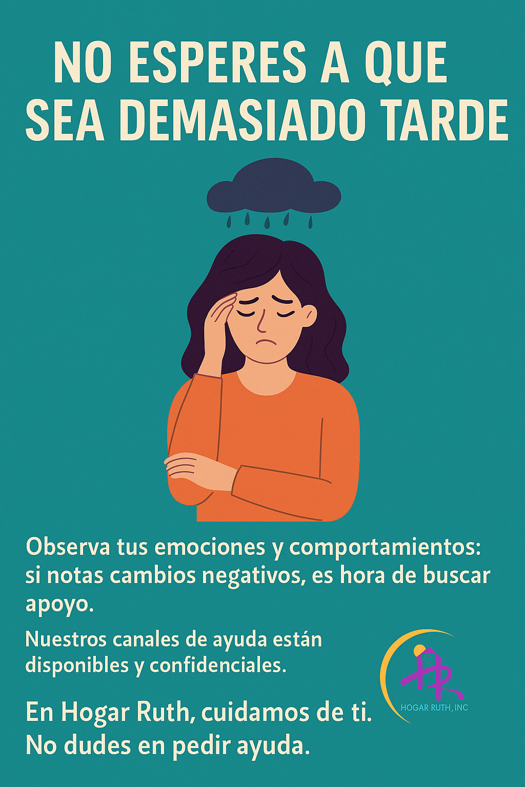 Afiche de Hogar Ruth con el mensaje No esperes a que sea demasiado tarde