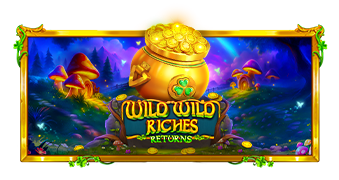 Wild Wild Riches Returns