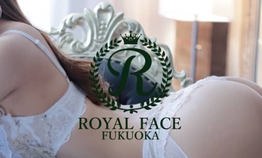 ROYAL FACE Fukuoka