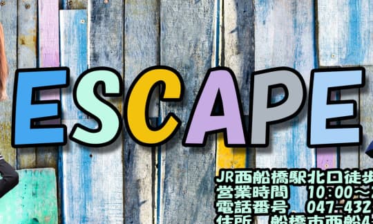 ESCAPE（エスケープ）西船橋店