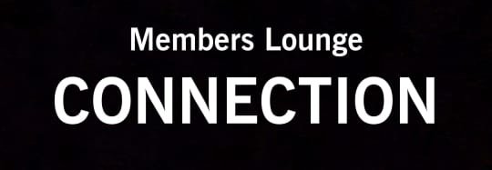 Members Lounge CONNECTION