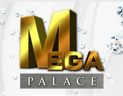 MEGA PALACE