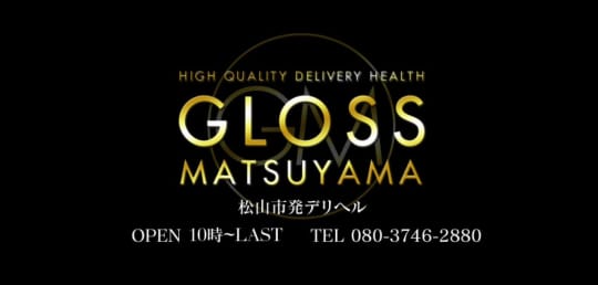 GLOSS MATSUYAMA