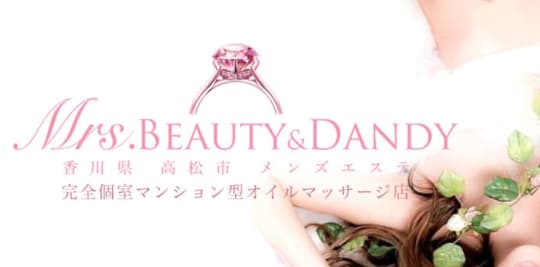 Mrs.Beauty＆Dandy