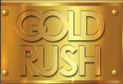 GOLD RUSH