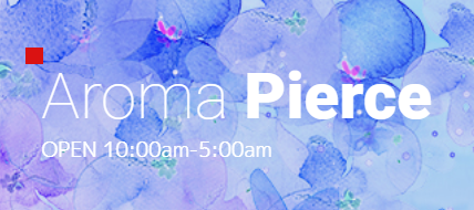 新宿 Aroma Pierce