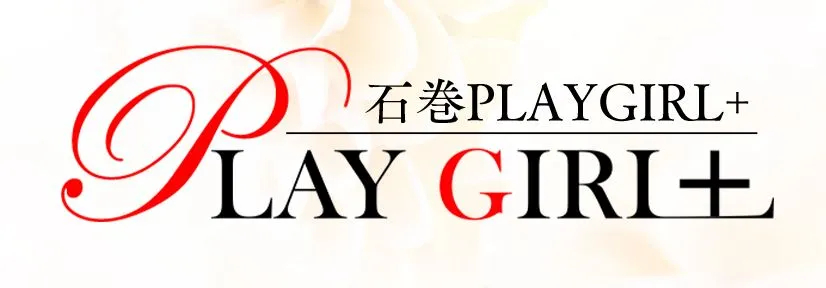 石巻PLAYGIRL+(プレイガールプラス)