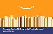 Amazon Books 3X Quarterly Profits Booking $10.4 Billion