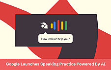 Google Launches Speaking Practice Powered By AI