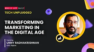 Diving Deep into Connected Marketing - An Interview with Unny Radhakrishnan, CEO, Digitas India!