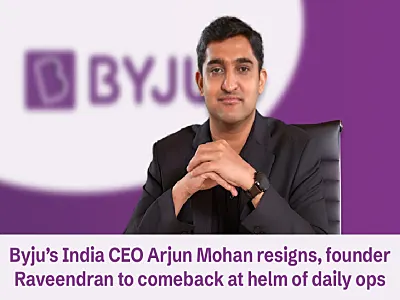 Byju’s CEO Arjun Mohan Gets Voted Out By Board, Resigns