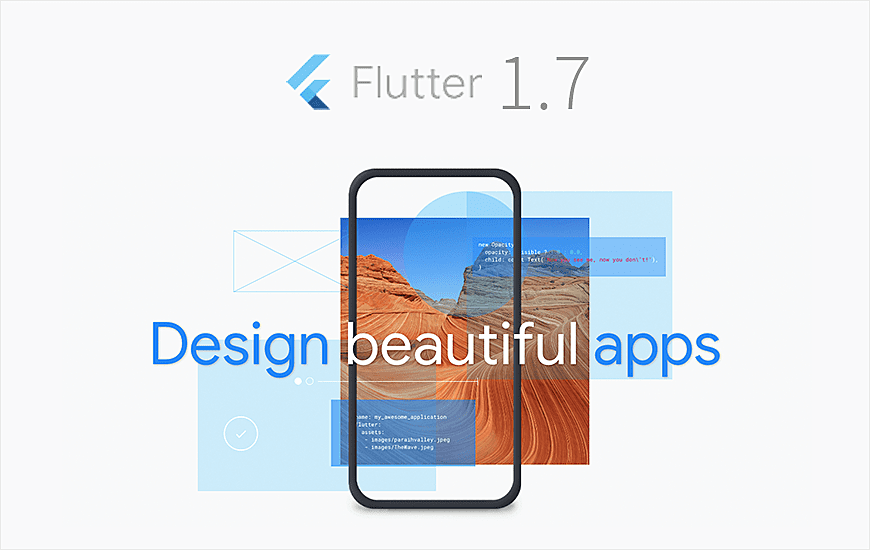 Flutter Latest Version 1.7 Released With Support For  AndroidX and More