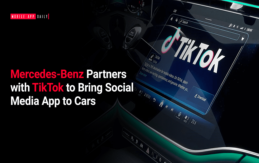 Mercedes-Benz Partners with TikTok to Bring Social Media App to Cars