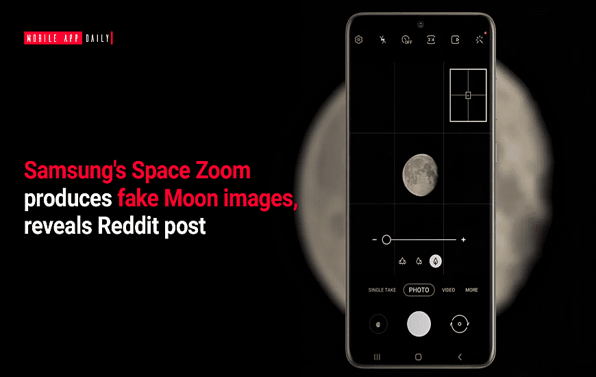 Samsung's Space Zoom produces fake Moon images, reveals Reddit post