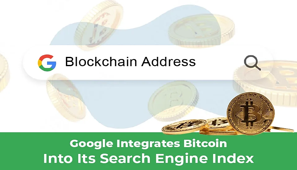 Google Integrates Bitcoin Into Its Search Engine Index