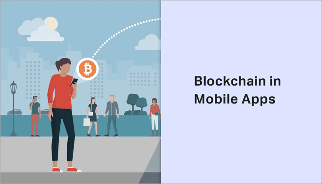 How to Integrate Blockchain inÂ Mobile Apps