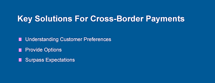 Key Solutions For Cross-Border Payments