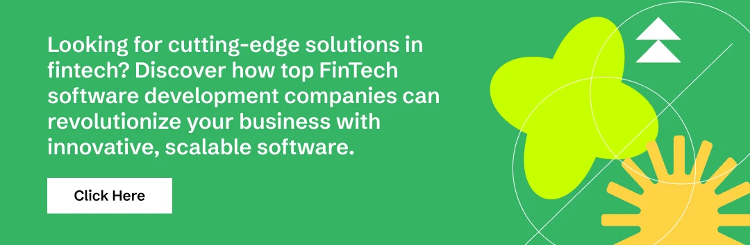 Explore the top Fintech software development companies now!