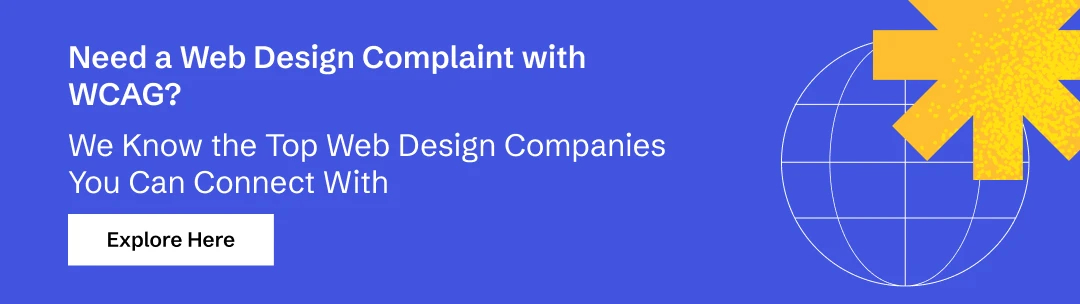 Explore WCAG-compliant Top Web Design Companies to Connect With