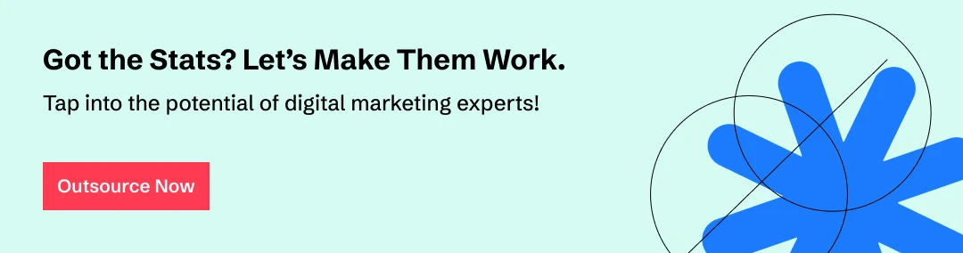 Outsource to digital marketing firms