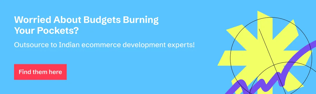 Outsource to Indian ecommerce development firms