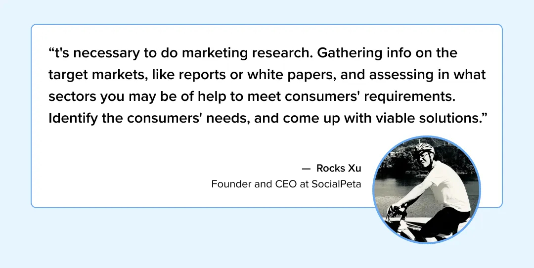  A quote from Rocks Xu, Founder and CEO at SocialPeta, discussing the importance of market assessment for successful marketing projects.