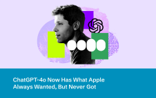 ChatGPT-4o Now Has What Apple Always Wanted, But Never Got