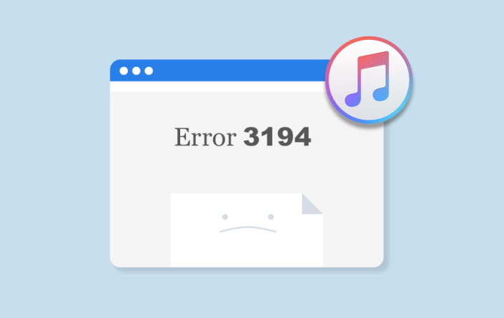Simple Ways To Rectify iTunes Error 3194