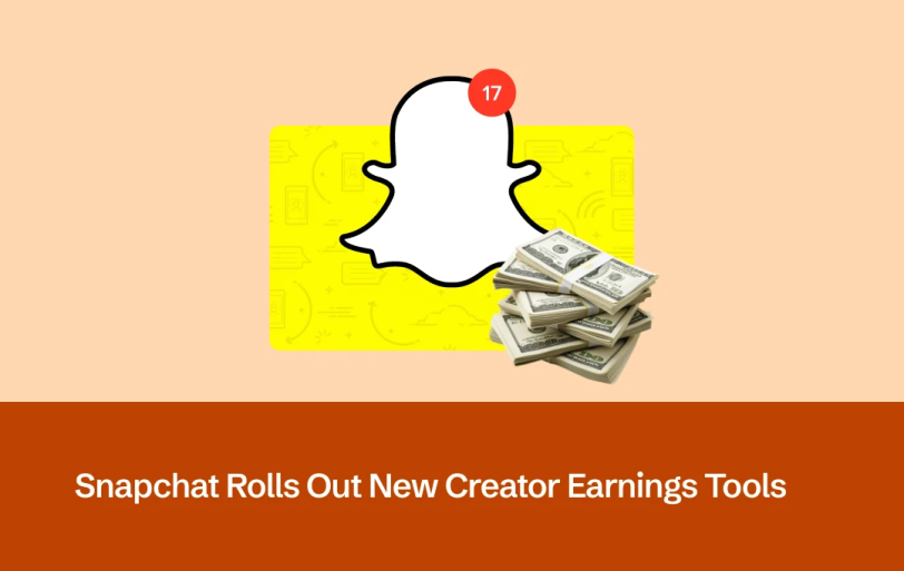 Snapchat Expands Revenue Generation Methods For Creators