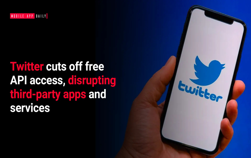Twitter cuts off free API access, disrupting third-party apps and services