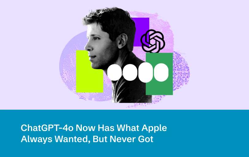 ChatGPT-4o Now Has What Apple Always Wanted, But Never Got