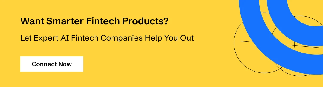 Connect With AI Fintech Development Companies