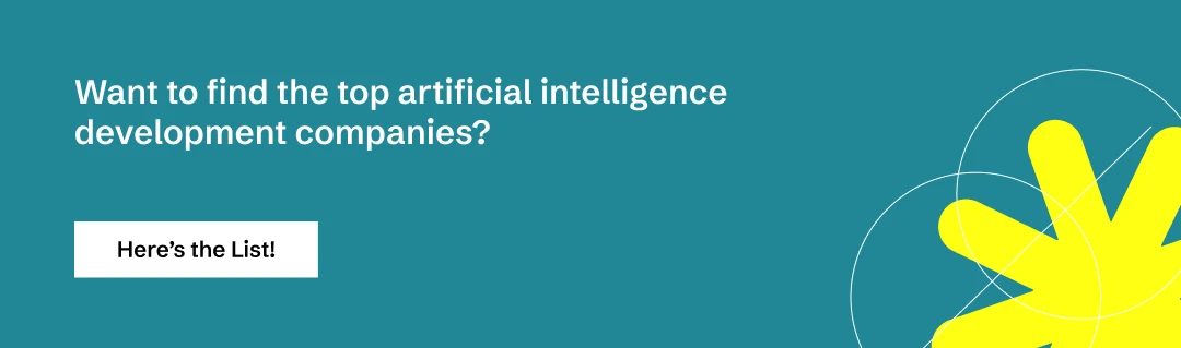 Explore the top artificial intelligence development companies