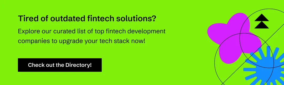 Partner and work with the top fintech development companies
