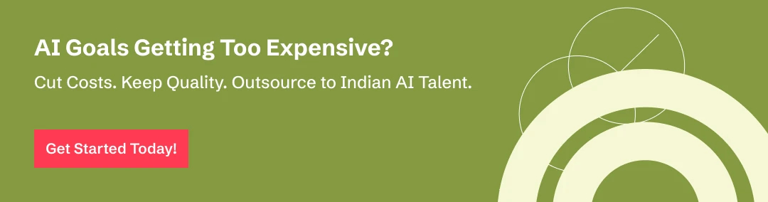 Outsource to AI companies in India to save money