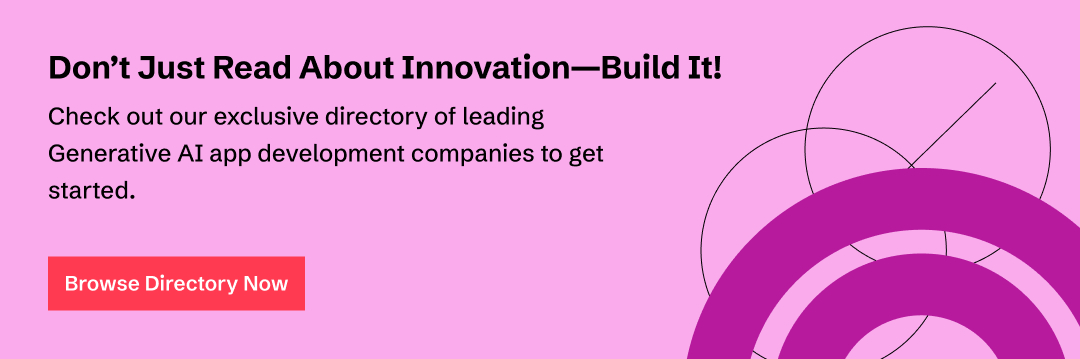 Explore and work with the best Generative AI development companies