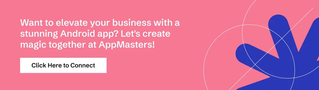 Explore and connect with the top Android app development companies