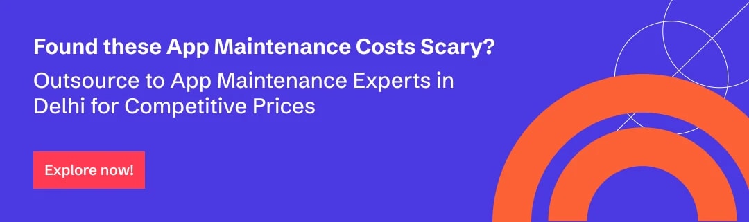 Outsource app maintenance to app development companies in Delhi