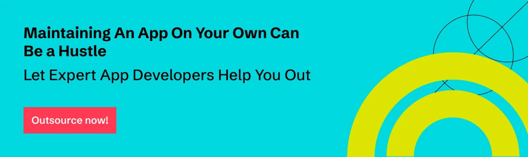 Outsource app maintenance to app development companies
