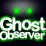 Ghost Observer