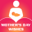 Mother’s Day wishes, the best Mother’s Day card app