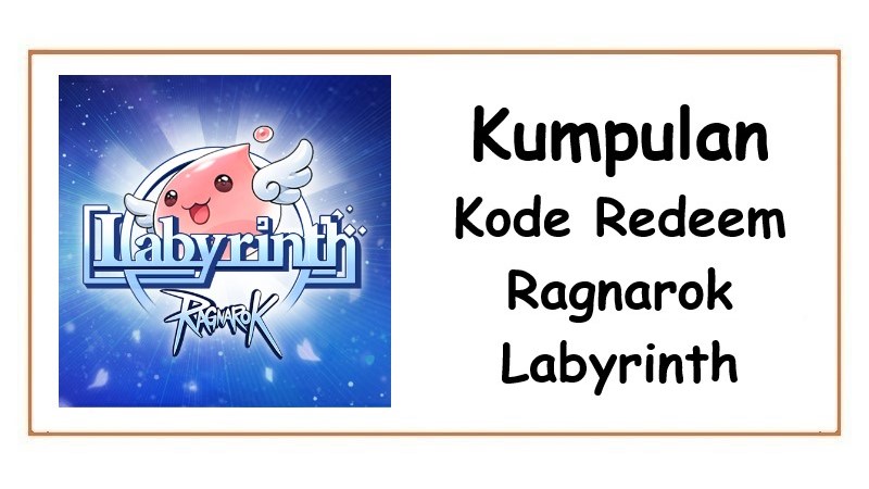 Kumpulan Kode Redeem Ragnarok Labyrinth