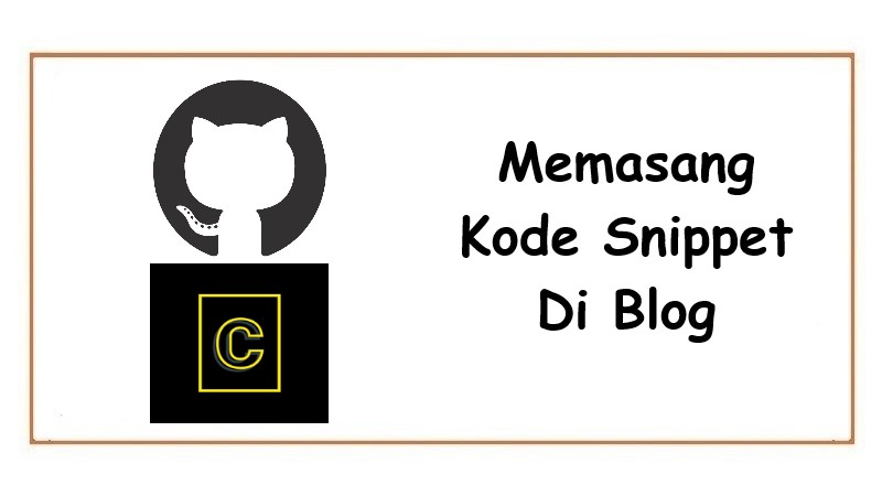Cara Memasang Kode Snippet Di Blog Dengan Mudah