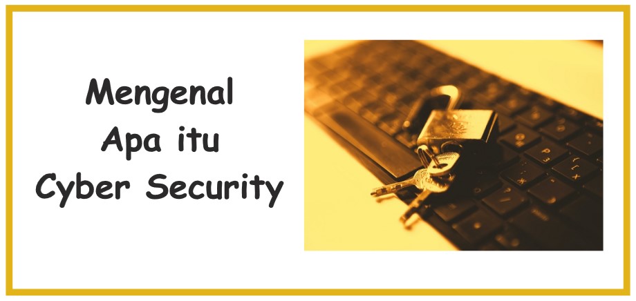 Mengenal Apa itu Cyber Security - MadrasahJOS