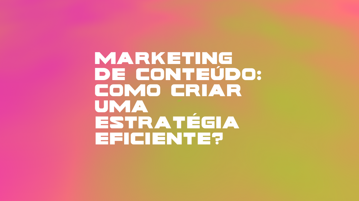 Marketing de conteúdo: como criar uma estratégia eficiente? - RD ...
