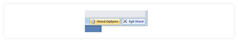 Choose Word Options or options under file menu of the word document