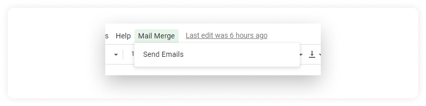 Click on Send Emails under the Mail Merge menu in Google sheet